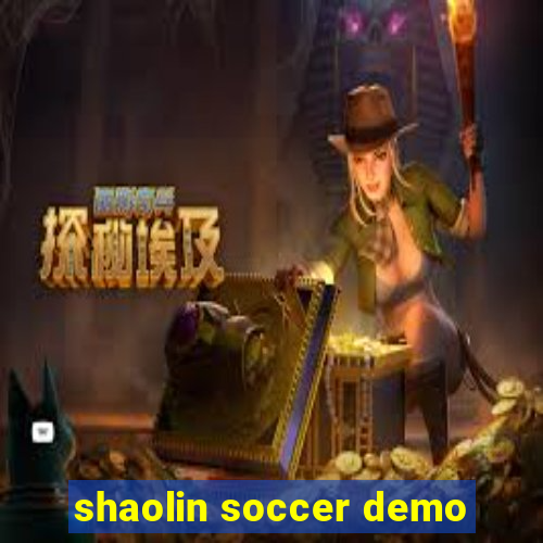 shaolin soccer demo